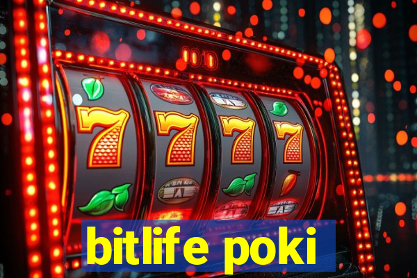 bitlife poki